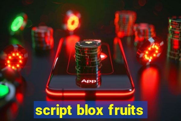 script blox fruits